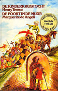 De kinderkruistocht + De poort in de muur - Henry Treece
