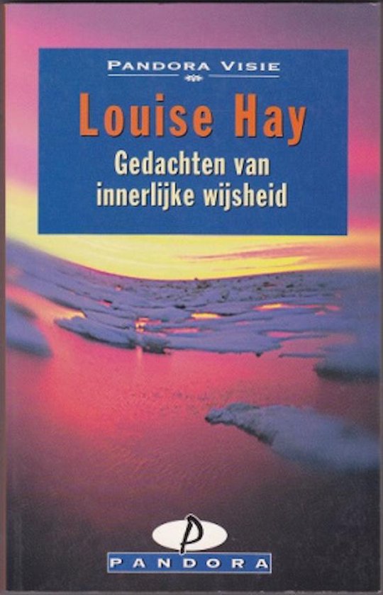 Gedachten van innerlijke wijsheid (pandora) - Louise Hay