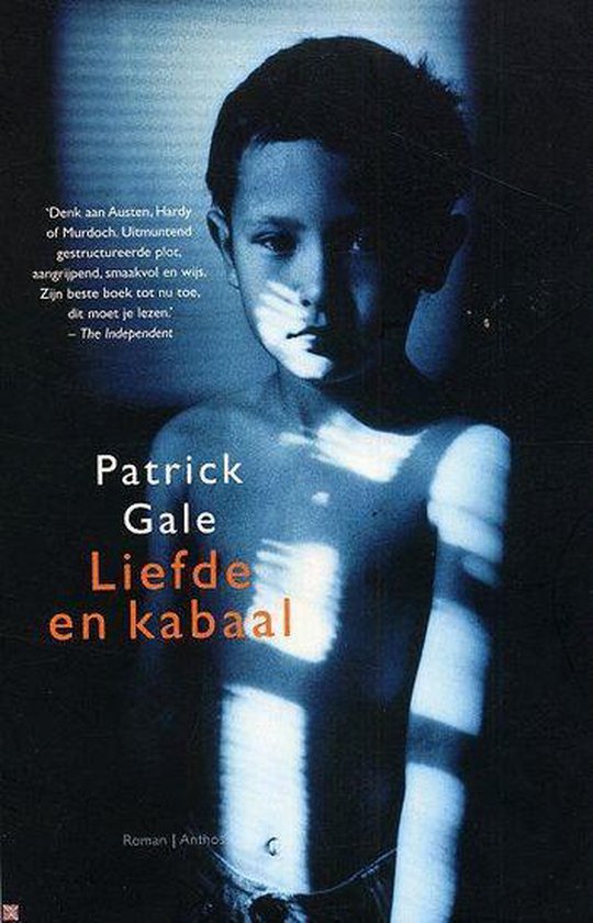 Liefde En Kabaal - Patrick Gale