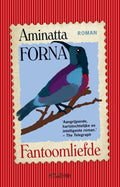 Fantoomliefde - Aminatta Forna
