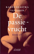 De passievrucht - Karel Glastra van Loon