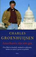 Amerikanen Zijn Niet Gek - Charles Groenhuijsen