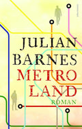 Metroland - Julian Barnes