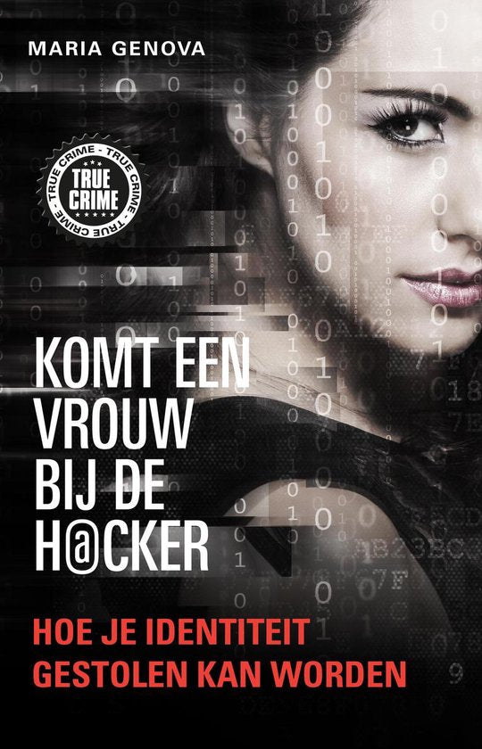 True Crime - Komt een vrouw bij de hacker - Maria Genova, Onbekend