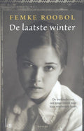 De laatste winter - Femke Roobol, F Roobol