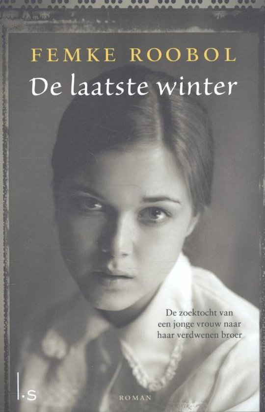 De laatste winter - Femke Roobol, F Roobol