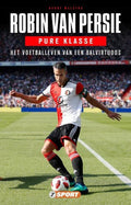 De pure klasse van - Robin van Persie - Harry Walstra