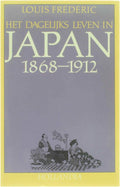 Dagelijks leven in Japan 1868 - 1912 - Louis Frederic