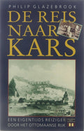 De reis naar Kars - Philip Glazebrook, Nel Willems - Dirkmaat