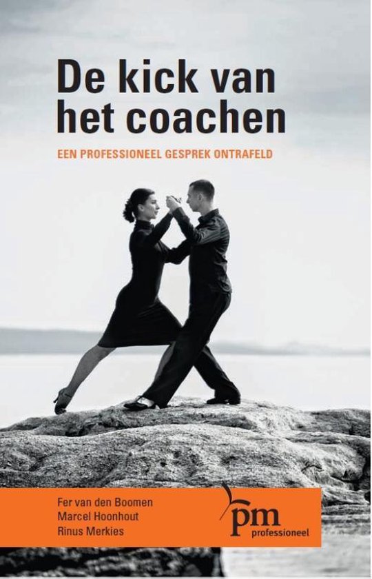 PM - reeks - De kick van het coachen - Fer van den Boomen, Marcel Hoornhout