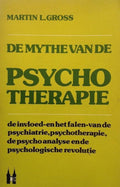 Mythe van de psychiatrie - Martin L. Gross