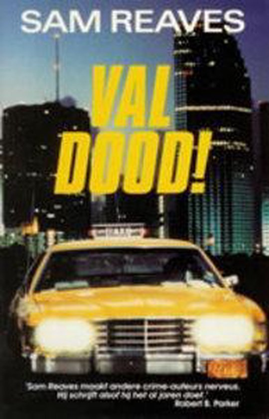 Val dood! - Sam Reaves
