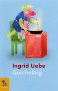 Giechelbig - Ingrid Uebe, Hans de Beer