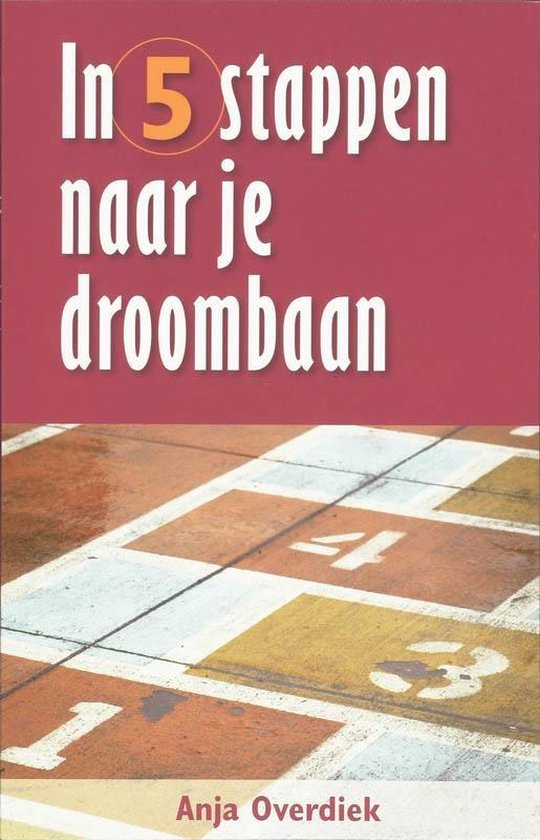 PM - reeks - In 5 stappen naar je droombaan - A. Overdiek