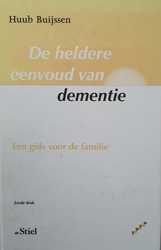Heldere Eenvoud Van Dementie - H. Buijssen