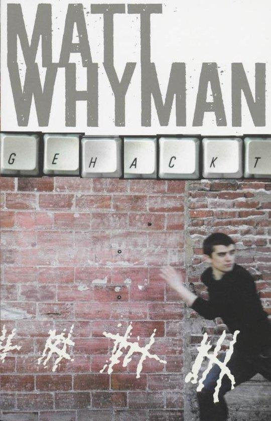 Gehackt - Matt Whyman