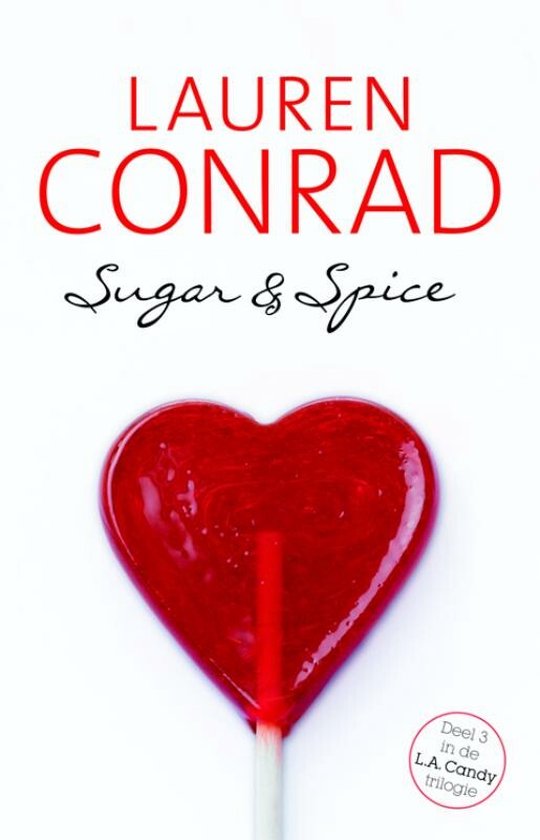 L.A. Candy 3 - Sugar & spice - Lauren Conrad
