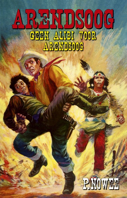 Arendsoog 36 Geen Alibi Arendsoog - Paul Nowee