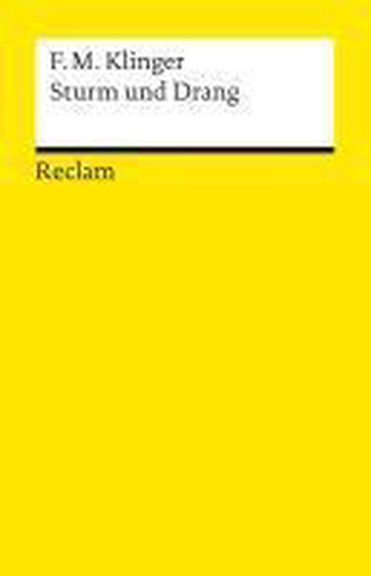 Sturm und Drang - Friedrich Maximilian Klinger, Jorg - Ulrich Fechner