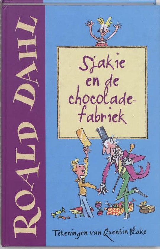 Sjakie en de chocoladefabriek - Roald Dahl, Quentin Blake