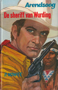 Arendsoog 40: De sheriff van Wurding - P. Nowee