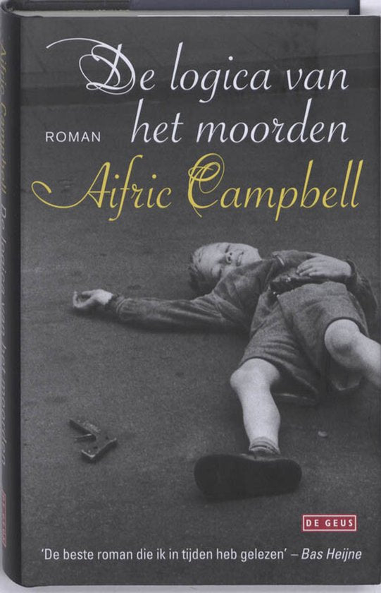 De Logica Van Het Moorden - Aifric Campbell