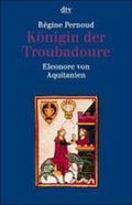 Königin der Troubadoure - R�gine Pernoud