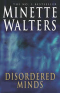 Disordered Minds - Minette Walters, James Wilby