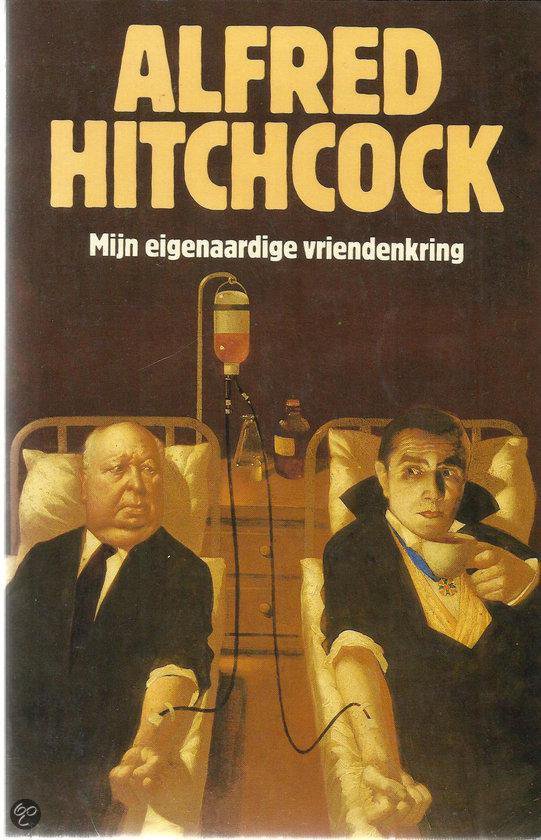 Mijn eigenaardige vriendenkring - Alfred Hitchcock