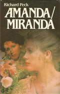 Amanda Miranda. - Richard Peck. - Richard Peck., R.K. van Spengen