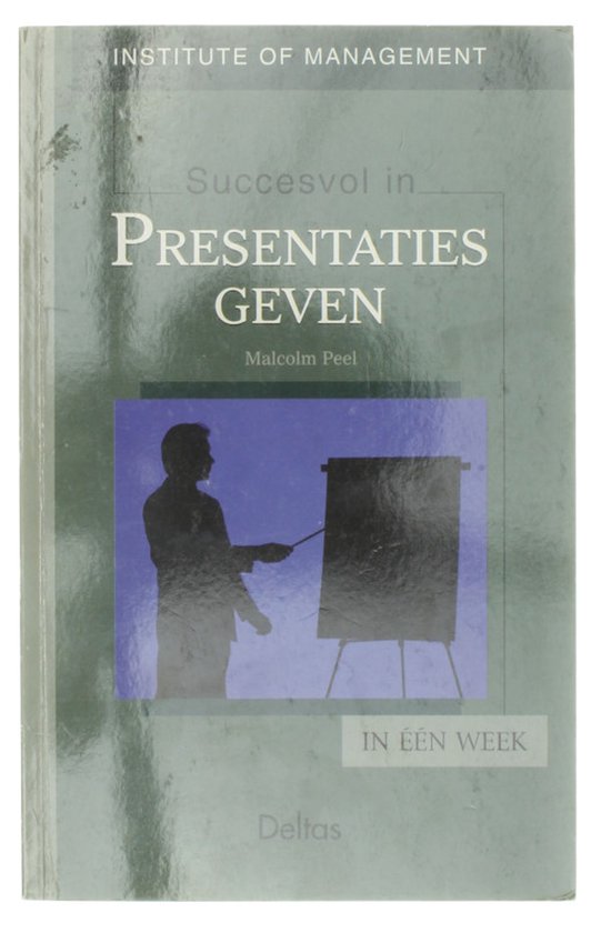 Management in ����n week 6. succesvol in presentaties geven - Malcolm Peel