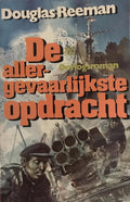 Allergevaarlykste opdracht - Douglas Reeman