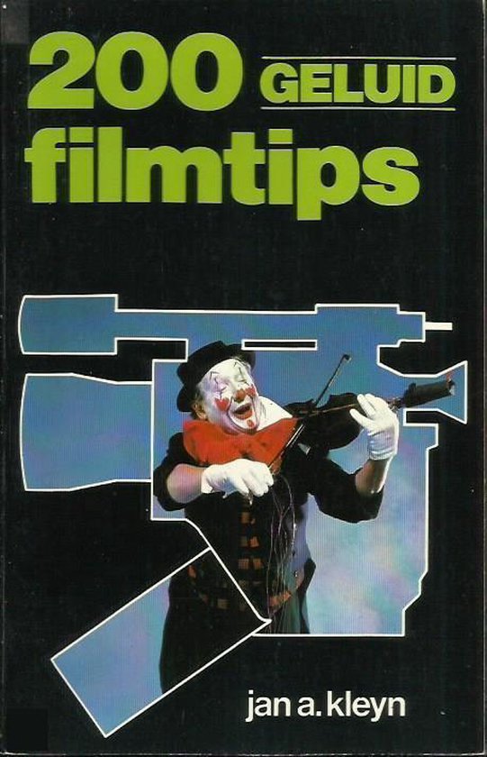 Tweehonderd geluidsfilmtips - Jan A. Kleyn