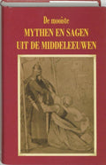 De Mooiste Mythen En Sagen Uit De Middeleeuwen - Onbekend