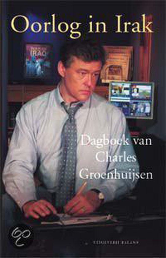 Oorlog In Irak - Charles Groenhuijsen