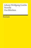 Novelle. Das Märchen - Johann Wolfgang Goethe, Ernst Von Reusner