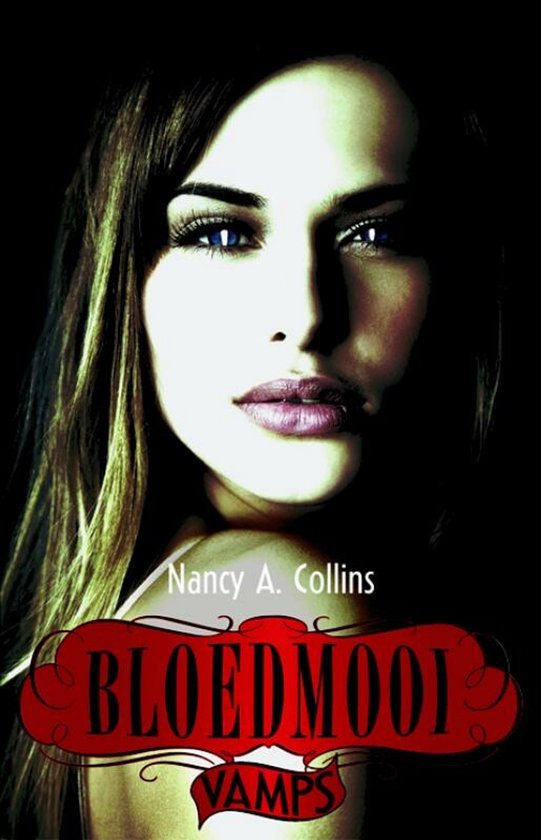 Bloedmooi - Nancy A. Collins