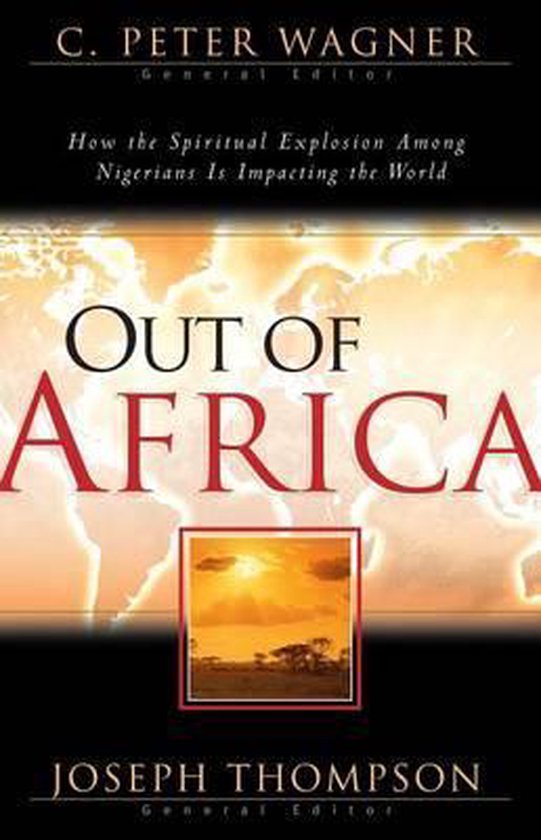 Out of Africa - C. Peter Wagner, Chuck Pierce