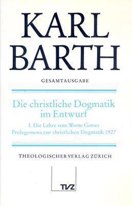 Karl Barth Gesamtausgabe - Karl Barth Gesamtausgabe - Karl Barth, Hinrich Stoevesandt