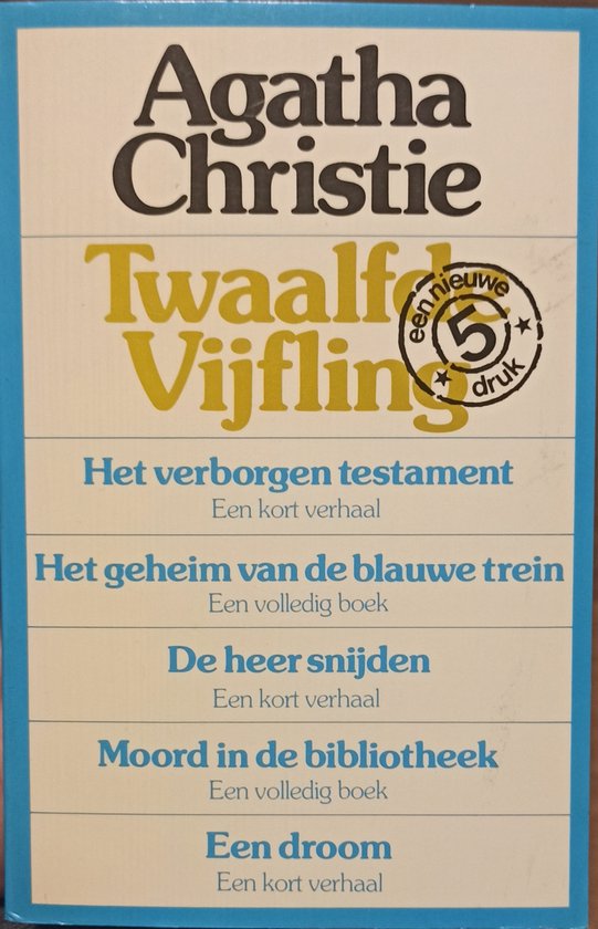 Twaalfde vijfling | Het verborgen testament | Het geheim van de blauwe trein | De heer snijden | Moord in de bibliotheek | Een droom - Agatha Christie