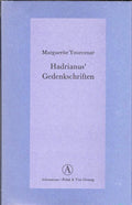 Hadrianus' gedenkschriften - M. Yourcenar