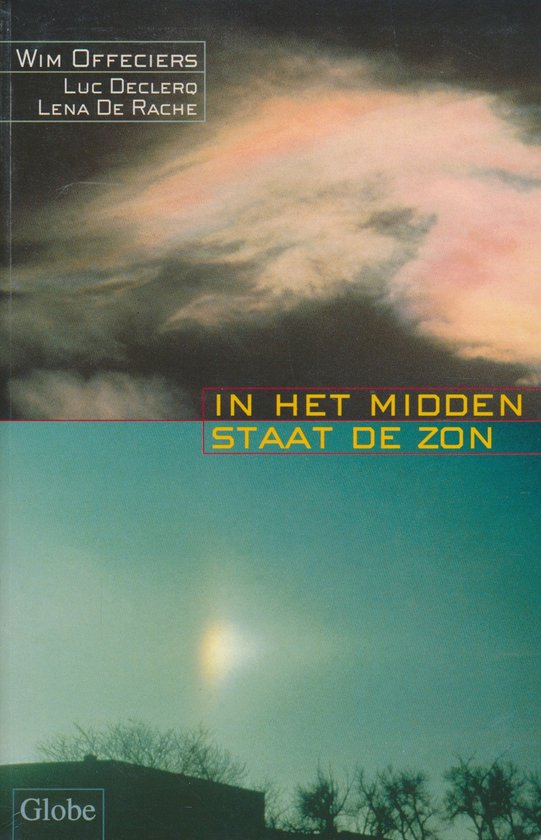 In het midden staat de zon - Wim Offeciers, Luc Declerq