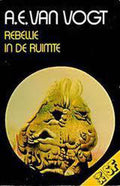 Rebellie in de Ruimte - Vogt, Alfred E. van