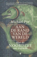 Aan de rand van de wereld - Michael Pye