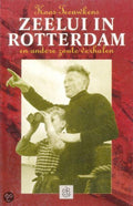 Zeelui in rotterdam ea zoute verhalen - Koos Teeuwkens