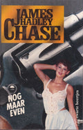 Nog maar even - James Hadley Chase