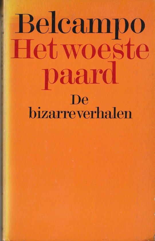 Het woeste paard - Belcampo