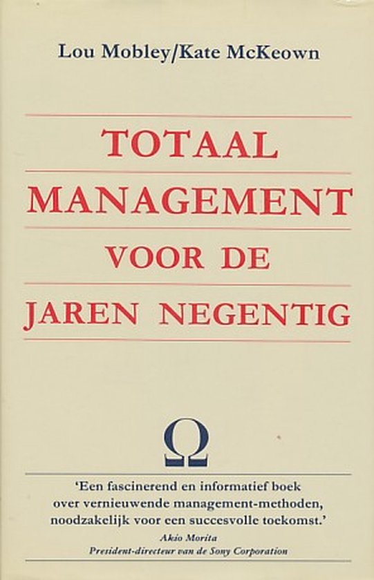 TOTAAL MANAGEMENT VOOR DE JAREN NEGENTIG - Lou Mobley, Kate MacKeown