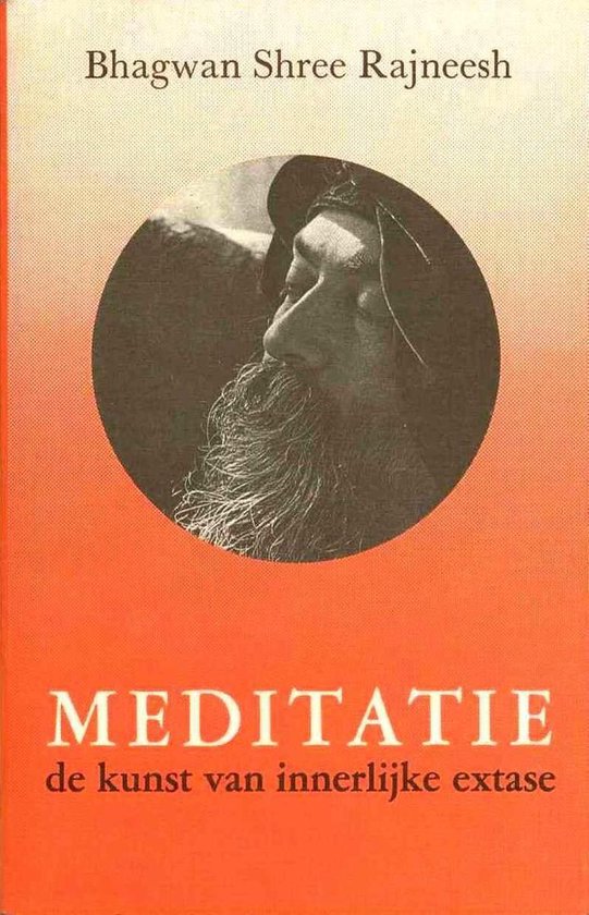 Meditatie - Osho, Bhagwan Shree Rajneesh