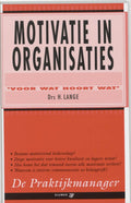 De praktijkmanager 1 - Motivatie in organisaties - H. Lange